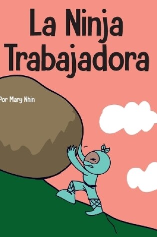 Cover of La Ninja Trabajadora