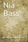 Book cover for Nia Bass