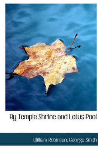 Cover of By Temple Shrine and Lotus Pool