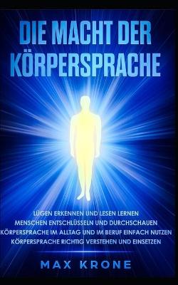 Book cover for Die Macht der Koerpersprache