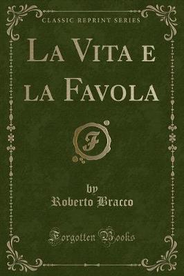 Book cover for La Vita E La Favola (Classic Reprint)