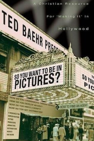 Cover of So, You Want To Be In Pictures?