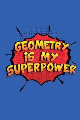 Book cover for Geometry Is My Superpower