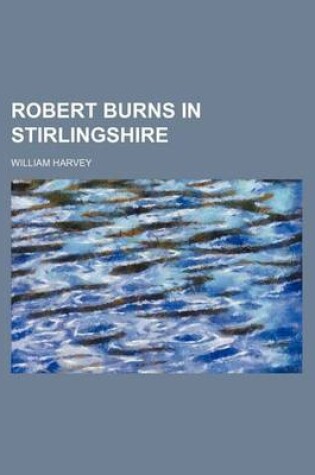 Cover of Robert Burns in Stirlingshire