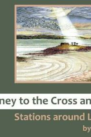 Cover of The Journey to the Cross and Beyond