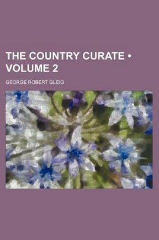 Cover of The Country Curate (Volume 2)
