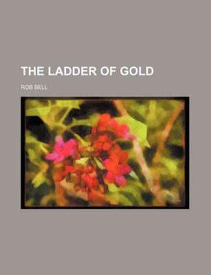 Book cover for The Ladder of Gold