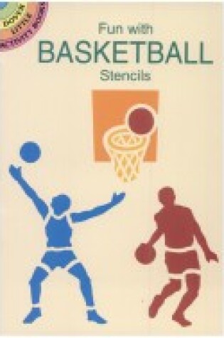 Cover of Fun with Basketball Stencils