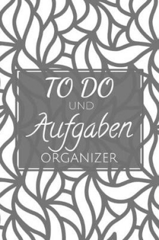 Cover of To Do und Aufgaben Organizer