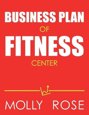 Book cover for Business Plan Of Fitness Center