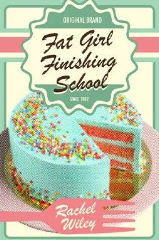 Cover of Fat Girl Finishing School