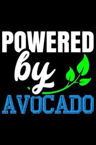 Cover of Powered By Avocado