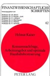 Book cover for Konsumnachfrage, Arbeitsangebot Und Optimale Haushaltsbesteuerung