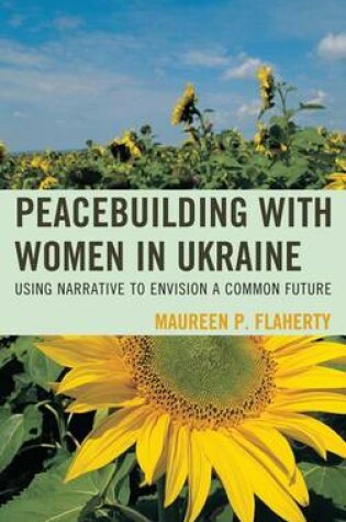 Cover of Peacebuilding with Women in Ukraine