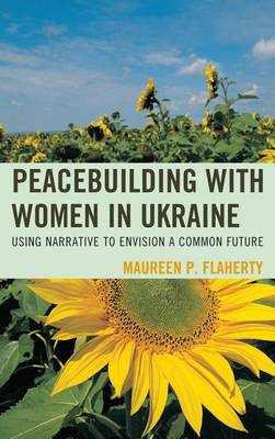 Cover of Peacebuilding with Women in Ukraine