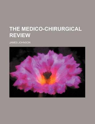 Book cover for The Medico-Chirurgical Review (Volume 42)