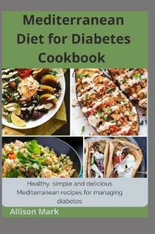 Cover of Mediterranean Diet for Diabetes Cookbook