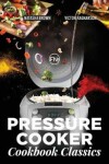 Book cover for Pressure Cooker Classics