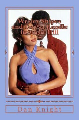 Cover of Wesley Snipes and Teresa Randle in Sugar Hill