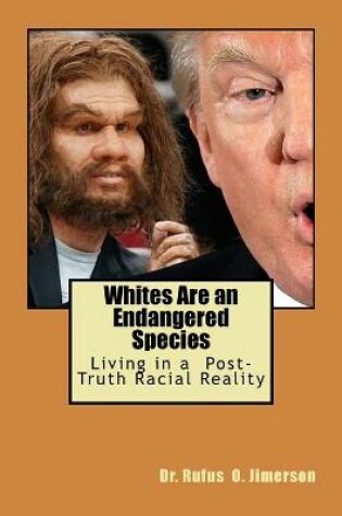 Cover of Whites Are an Endangered Species