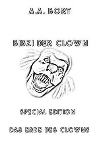 Cover of Bibzi Der Clown Das Erbe Des Clowns Special Edition