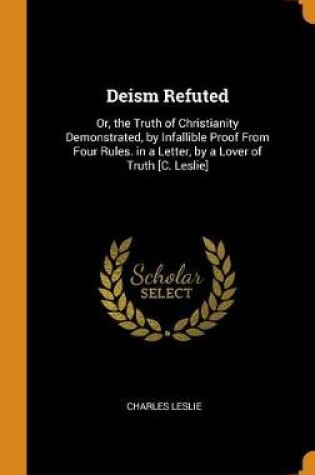 Cover of Deism Refuted