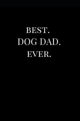 Book cover for Best. Dog Dad. Ever.