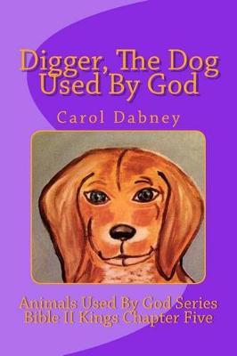Book cover for Digger, The Dog Used By God