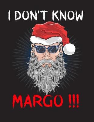 Book cover for I Don't Know Margo