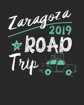 Book cover for Zaragoza Road Trip 2019