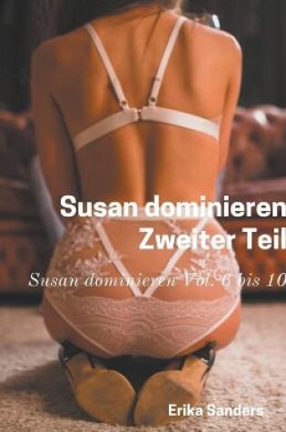 Cover of Susan dominieren. Zweiter Teil