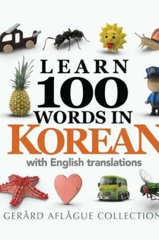 Cover of Learn 100 Words in Korean with English Translations
