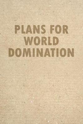 Book cover for Plans For World Domination