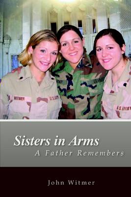 Book cover for Sisters In Arms : A Father Remembers