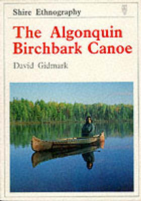 Book cover for The Algonquin Birchbark Canoe