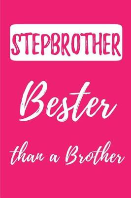 Book cover for STEP Brother - Bester than a Brother