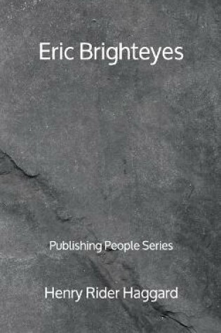 Cover of Eric Brighteyes - Publishing People Series