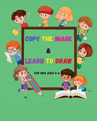 Book cover for Copy the Image and Learn to Draw