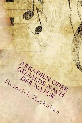 Book cover for Arkadien Oder Gemalde Nach Der Natur