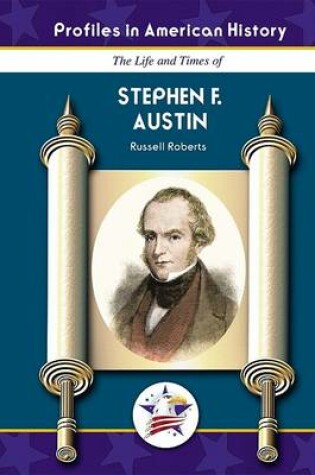 Cover of The Life and Times of Stephen F. Austin