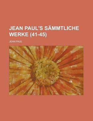 Book cover for Jean Paul's Sammtliche Werke (41-45 )
