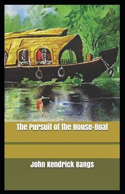 Book cover for Pursuit of the House-Boat Annotated