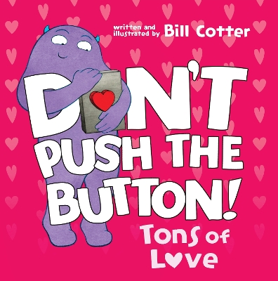 Book cover for Don't Push the Button: Tons of Love