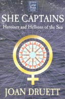 Book cover for She Captains: Heroines and Hellions of the Sea