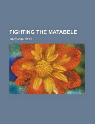 Book cover for Fighting the Matabele