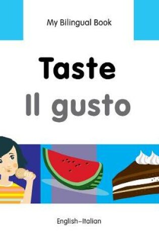 Cover of My Bilingual Book -  Taste (English-Italian)