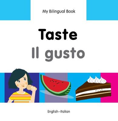 Book cover for My Bilingual Book -  Taste (English-Italian)