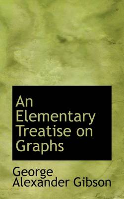 Book cover for An Elementary Treatise on Graphs