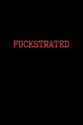 Book cover for Fuckstrated