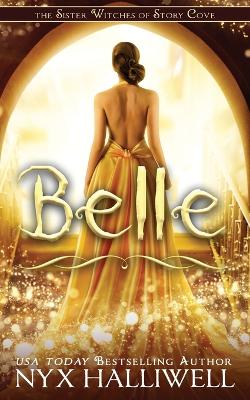 Book cover for Belle, Sister Witches of Story Cove Spellbinding Cozy Mystery Series, Book 2